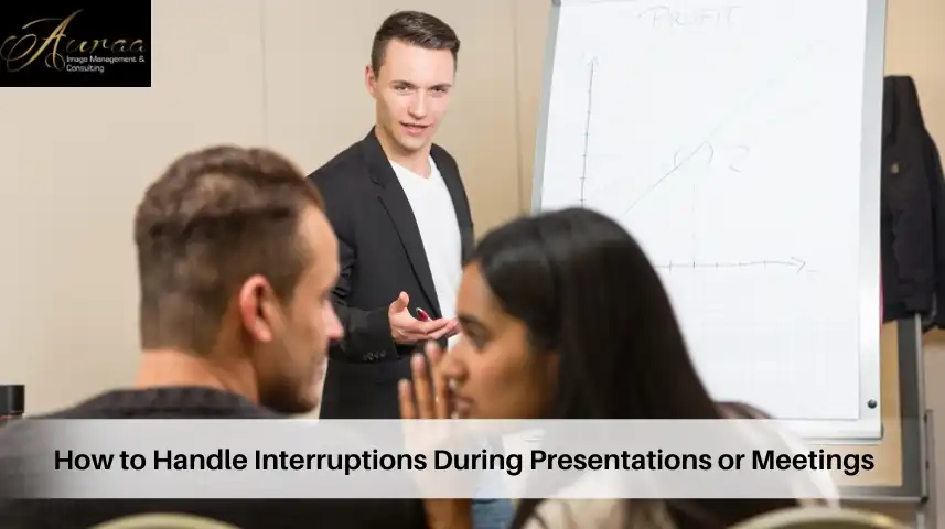 How to Handle Interruptions During Presentations or Meetings