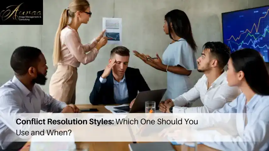 Conflict Resolution Styles: Which One Should You Use and When?