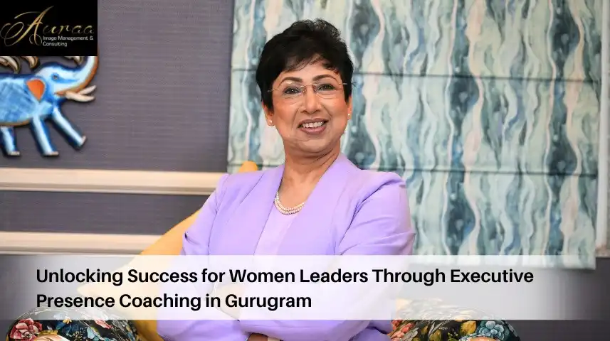 Unlocking Success for Women Leaders Through Executive Presence Coaching in Gurugram